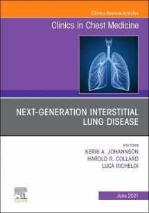 9780323757836-0323757839-Next-Generation Interstitial Lung Disease, An Issue of Clinics in Chest Medicine (Volume 42-2) (The Clinics: Internal Medicine, Volume 42-2)