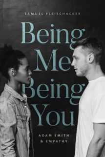 9780226661896-022666189X-Being Me Being You: Adam Smith and Empathy