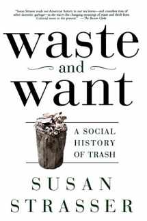 9780805065121-0805065121-Waste and Want: A Social History of Trash