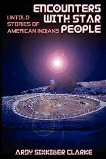 9781933665726-1933665726-Encounters with Star People: Untold Stories of American Indians