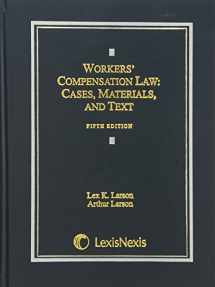 9780769870007-0769870007-Workers' Compensation Law: Cases, Materials, and Text