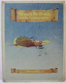 9780139616075-0139616071-Wizard McBean and His Flying Machine