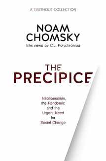 9781642595000-1642595004-The Precipice: Neoliberalism, the Pandemic and Urgent Need for Social Change