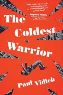 9781643133355-1643133357-The Coldest Warrior: A Novel