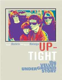 9780815412854-0815412851-Up-Tight: The Velvet Underground Story