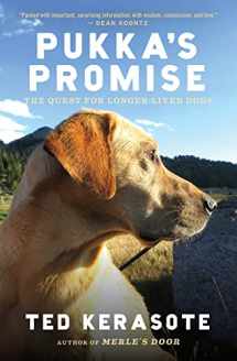 9780544102538-0544102533-Pukka's Promise: The Quest for Longer-Lived Dogs