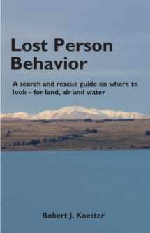 9781879471399-1879471396-Lost Person Behavior: A search and rescue guide on where to look - for land, air and water