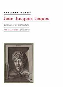 9782072770241-2072770246-Jean Jacques Lequeu: Dessinateur en architecture