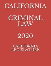 9781702816670-1702816672-CALIFORNIA CRIMINAL LAW 2020