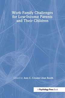 9780805846003-080584600X-Work - Family Challenges for Low - Income Parents and Their Children (Penn State University Family Issues Symposia Series) (17 Papers)
