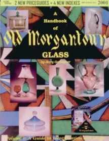 9780964658608-0964658607-A Handbook of Old Morgantown Glass
