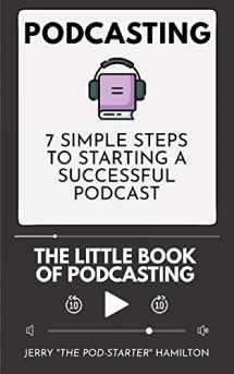 9783967720112-396772011X-Podcasting - The Little Book of Podcasting: 7 Simple Steps to Starting a Successful Podcast