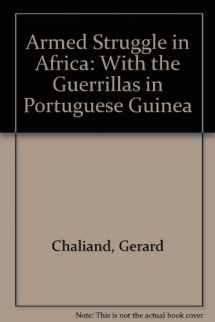 9780853451068-0853451060-Armed Struggle in Africa; With the Guerrillas in Portuguese Guinea