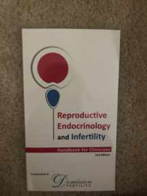 9780964546714-096454671X-Reproductive Endocrinology and Infertility, Handbook for Clinicians