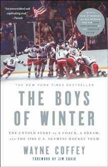 9781400047666-1400047668-The Boys of Winter: The Untold Story of a Coach, a Dream, and the 1980 U.S. Olympic Hockey Team