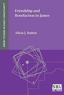 9781628371888-1628371889-Friendship and Benefaction in James (Emory Studies in Early Christianity 15)