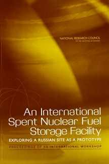9780309096881-030909688X-An International Spent Nuclear Fuel Storage Facility: Exploring a Russian Site as a Prototype: Proceedings of an International Workshop
