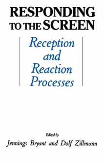 9780805800333-0805800336-Responding To the Screen: Reception and Reaction Processes (Routledge Communication Series)