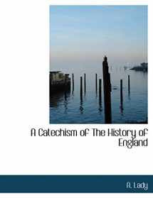 9780554682709-0554682702-A Catechism of the History of England