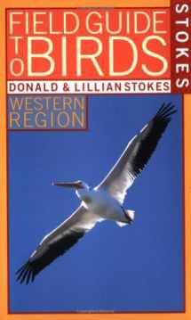 9780316818100-0316818100-Stokes Field Guide to Birds: Western Region