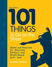 9781849051873-1849051879-101 Things to Do on the Street: Games and Resources for Detached, Outreach and Street-Based Youth Work