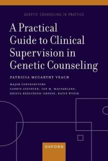 9780197635438-0197635431-A Practical Guide to Clinical Supervision in Genetic Counseling (GENETIC COUNSELING IN PRACTICE SERIES)