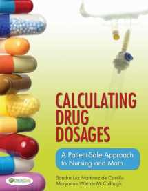 9780803624962-0803624964-Calculating Drug Dosages: A Patient-Safe Approach to Nursing and Math