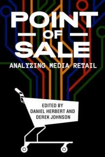 9780813595528-0813595525-Point of Sale: Analyzing Media Retail
