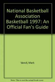 9781858682013-1858682010-National Basketball Association Basketball: An Official Fan's Guide