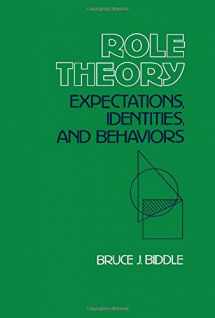 9780120959501-012095950X-Role Theory: Expectations, Identities, and Behaviors