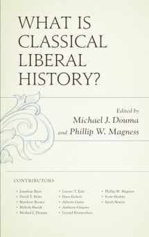9781498536103-1498536107-What Is Classical Liberal History?