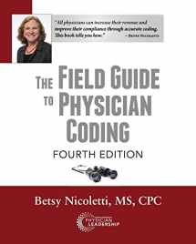9780999355367-0999355368-The Field Guide to Physician Coding, 4th Edition
