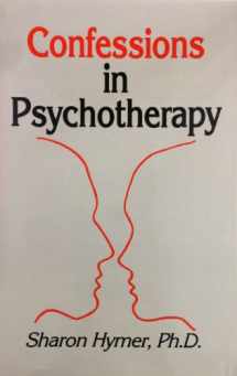 9780898761344-0898761344-Confessions in Psychotherapy