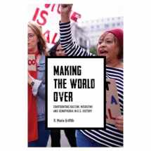 9780813946344-0813946344-Making the World Over: Confronting Racism, Misogyny, and Xenophobia in U.S. History (Richard E. Myers Lectures: Presented by University Baptist Church, Charlottesville)