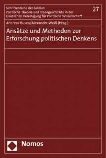 9783848704644-3848704641-Ansatze Und Methoden Zur Erforschung Politischen Denkens (Schriftenreihe der Sektion Politische Theorie Und Ideengesch) (German Edition)