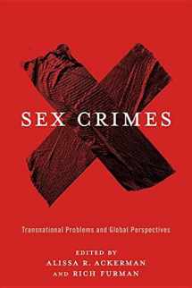 9780231539487-0231539487-Sex Crimes: Transnational Problems and Global Perspectives