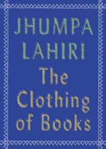 9780525432753-0525432752-The Clothing of Books: An Essay