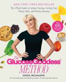 9781668024522-1668024527-The Glucose Goddess Method: The 4-Week Guide to Cutting Cravings, Getting Your Energy Back, and Feeling Amazing