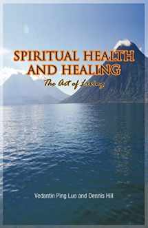 9781426946226-1426946228-Spiritual Health and Healing: The Art of Living