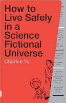 9780307739452-0307739457-How to Live Safely in a Science Fictional Universe: A Novel