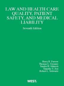 9780314279903-0314279903-Law and Health Care Quality, Patient Safety, and Medical Liability, 7th (American Casebook Series)