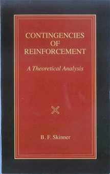 9781583900284-1583900284-Contingencies of Reinforcement: A Theoretical Analysis (Official B. F. Skinner Foundation Reprint Series / paperback edition)
