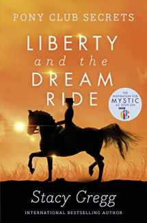 9780007299317-0007299311-Liberty and the Dream Ride (Pony Club Secrets) (Book 11)