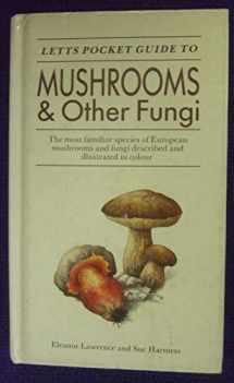 9781852381028-1852381027-Mushrooms and Other Fungi (Letts Pocket Guides)