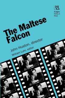9780813522371-0813522374-The Maltese Falcon: John Huston, director (Rutgers Films in Print series)