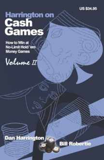 9781880685433-1880685434-Harrington on Cash Games, Volume II: How to Play No-Limit Hold 'em Cash Games