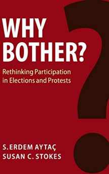 9781108475228-1108475221-Why Bother?: Rethinking Participation in Elections and Protests (Cambridge Studies in Comparative Politics)