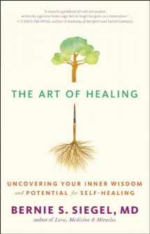 9781608681853-1608681858-The Art of Healing: Uncovering Your Inner Wisdom and Potential for Self-Healing