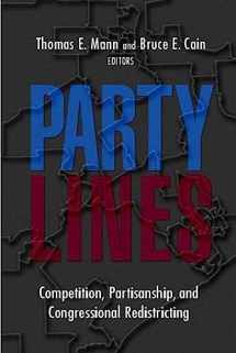 9780815754671-0815754671-Party Lines: Competition, Partisanship, and Congressional Redistricting