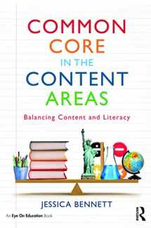 9780415742849-0415742846-Common Core in the Content Areas: Balancing Content and Literacy (Eye on Education Books)